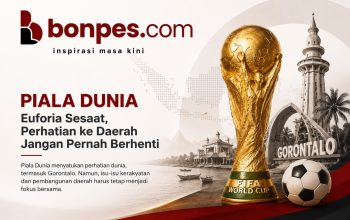 Piala Dunia Lebih Ramai Dibahas daripada Persoalan Daerah? Fenomena yang Terjadi di Gorontalo